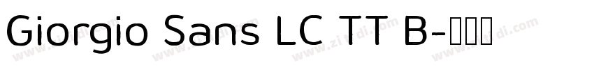 Giorgio Sans LC TT B字体转换